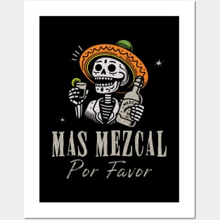 Mas Mezcal Por Favor! Posters and Art